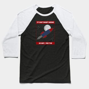 Rocket Science Baseball T-Shirt